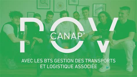 Pov Canap Bts Gestion Des Transports Et Logistique Associ E Youtube