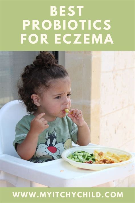 Probiotics For Eczema In Babies My Itchy Child Help For Eczema