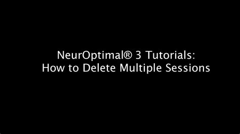 How To Delete Multiple Sessions Youtube