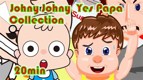 Johny Johny Yes Papa Collection Little Babies Children Nursery Rhyme