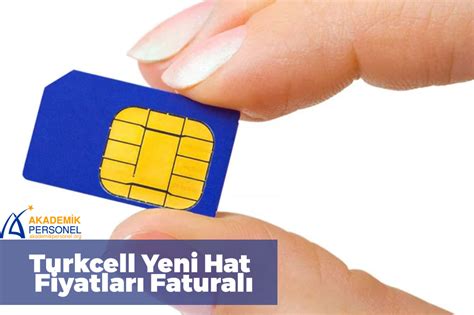 Turkcell Hat Fiyatları 2023 FATURALI FATURASIZ FİYATLAR