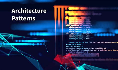 Top 7 Software Architecture Patterns How To Choose The Right One