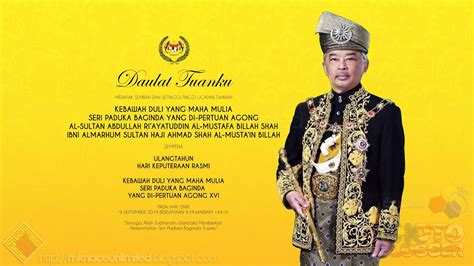 Ke bawah duli yang maha mulia. Ulang Tahun Hari Keputeraan Rasmi Yang Di-Pertuan Agong ...