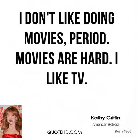 Reading 32 kathy griffin famous quotes. Kathy Griffin Funny Quotes. QuotesGram