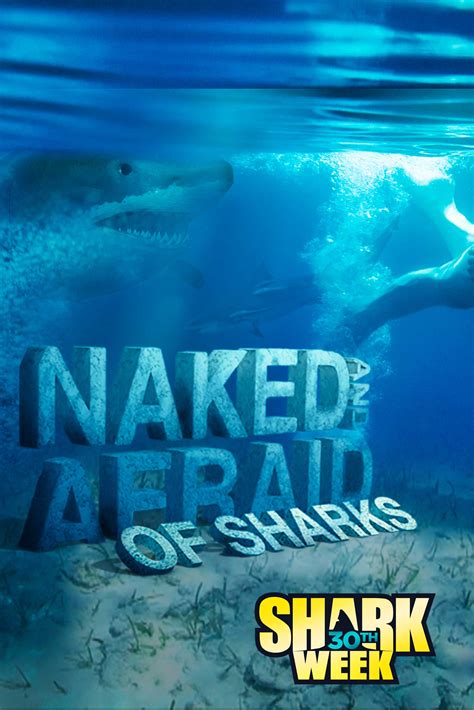 Naked And Afraid Of Sharks Full Cast Crew Tv Guide
