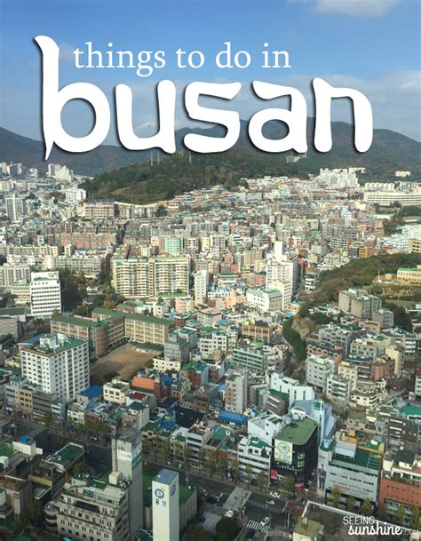 Things To Do In Busan Seeing Sunshine