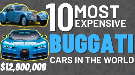 Top 10 Most Expensive Bugatti Cars Ever 10 Most Expensive Bugatti In