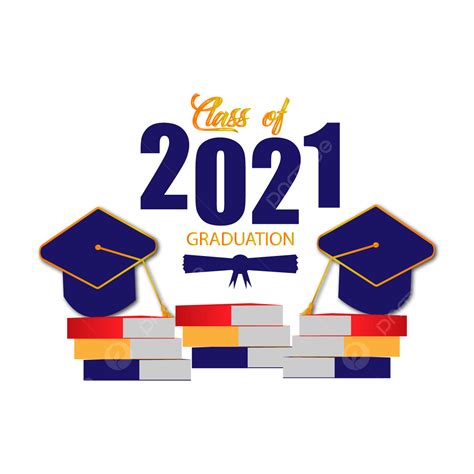 Colorful Look Graduation 2021 Design 2021 Class Graduation Png And