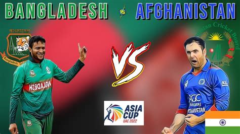 Live Cricket Online Bangladesh Vs Afghanistan Live Asia Cup Cricket