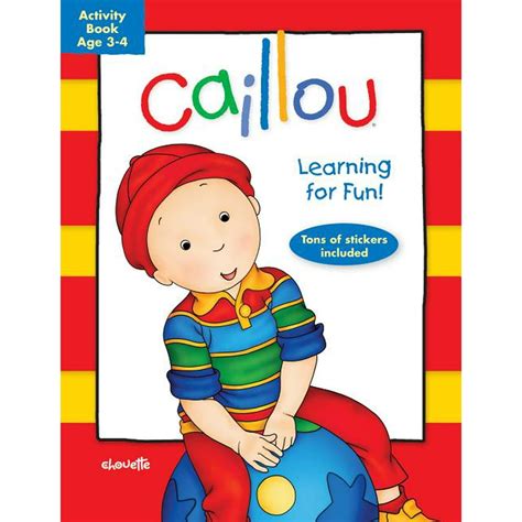 Caillou Paperback Caillou Learning For Fun Age 3 4 Activity Book