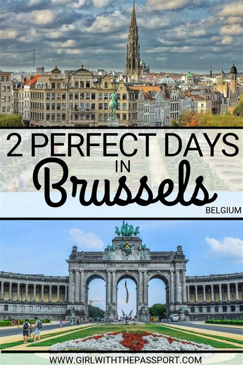 2 days in brussels the perfect brussels weekend itinerary belgium travel europe trip