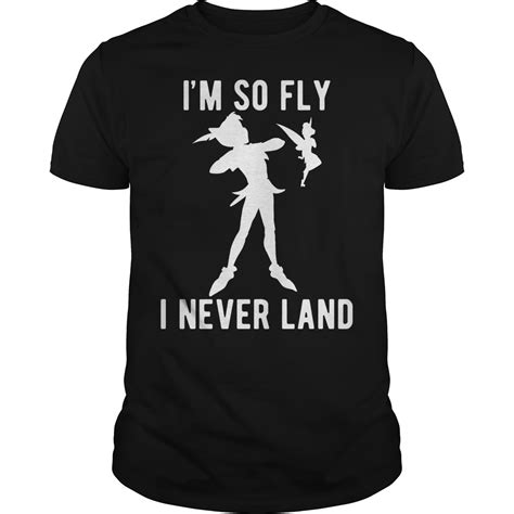 Disney Peter Pan Tinker Bell Im So Fly I Never Land Shirt Limited