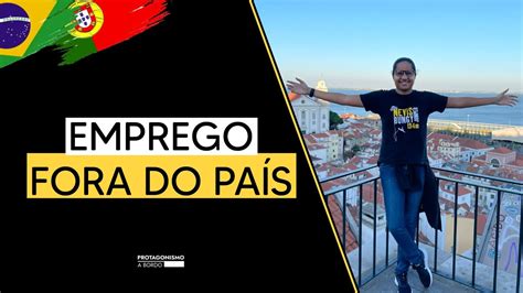 Estratégias que defini para conquistar o emprego fora do país Do Brasil para Portugal YouTube