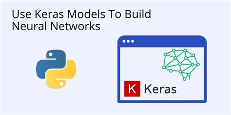 What Is A Keras Model And How To Use It To Make Predictions Activestate