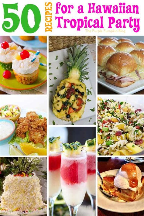 50 Recipes For A Hawaiian Tropical Party The Purple Pumpkin Blog