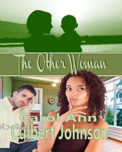 the other woman short story by carol ann culbert johnson goodreads