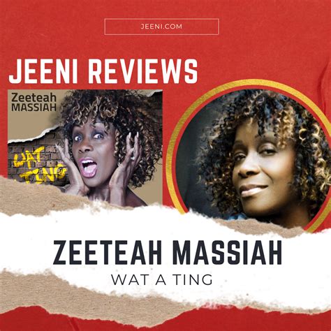 Zeeteah Massiah ‘wat A Ting’ Single Review Jeeni