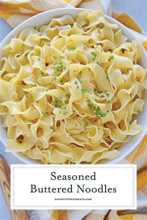 Seasoned Buttered Noodles Recipe Savory Experiments