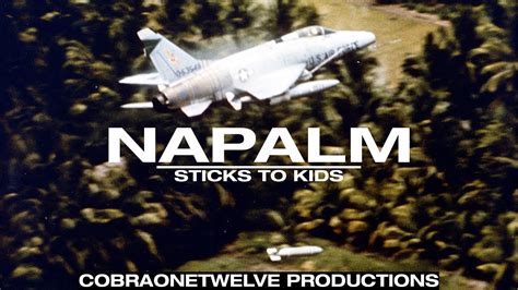 Napalm Sticks To Kids Vietnam War Youtube