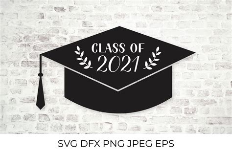 Class Of 2021 Graduation Hat Svg By Labelezoka Thehungryjpeg