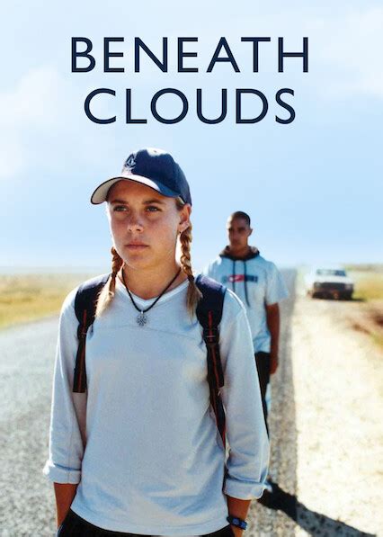 Is Beneath Clouds On Netflix In Australia Where To Watch The Movie