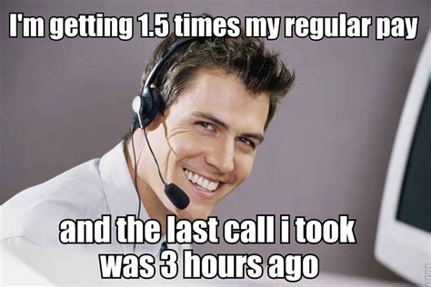 As A Call Center Employee This Is Why I Love Working On Holidays Funny
