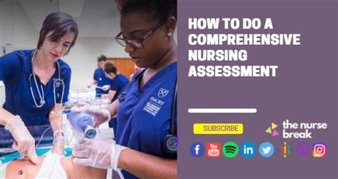 How To Do A Comprehensive Nursing Assessment The Nurse Break