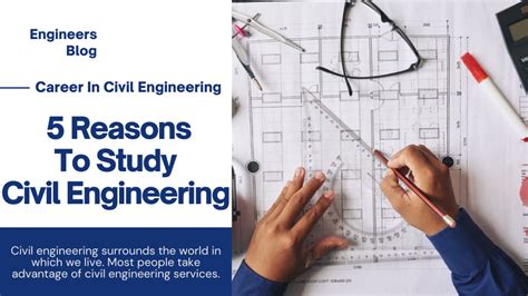 5 Reasons To Pursue Career In Civil Engineering Civil Engineering