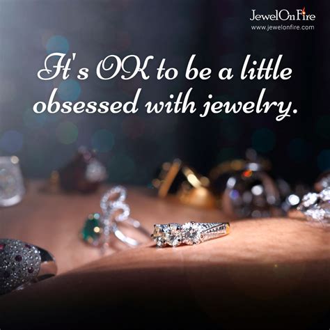Jewelry Quote Jewelry Quotes Jewelry Lover Jewelry Stores