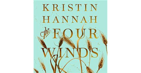 The Four Winds By Kristin Hannah