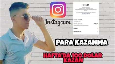 instagram para kazanma HAFTA DA 100 DOLAR ÖDEME KANITLI YouTube