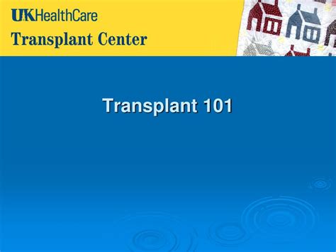 Ppt Transplant 101 Powerpoint Presentation Free Download Id774973