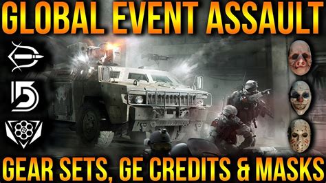Global Event Assault Everything You Need To Know How To Get Gear Sets Ge Credits The Masks