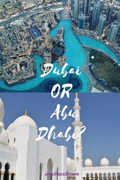 Abu Dhabi Vs Dubai Which Is The Better Place To Visit Dubai Travel