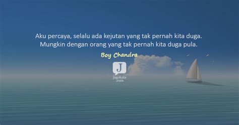 123 lebih kutipan inspirasi kalimat bijak kata kata motivasi dari boy candra yang bikin hidupmu tetap bergairah. Boy Chandra - Kutipan, Kata Bijak, Kata Mutiara - JagoKata