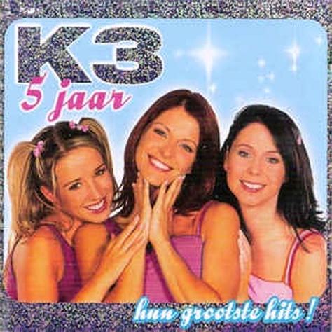 5 Jaar K3 Hun Grootste Hits K3 Cd Album Muziek