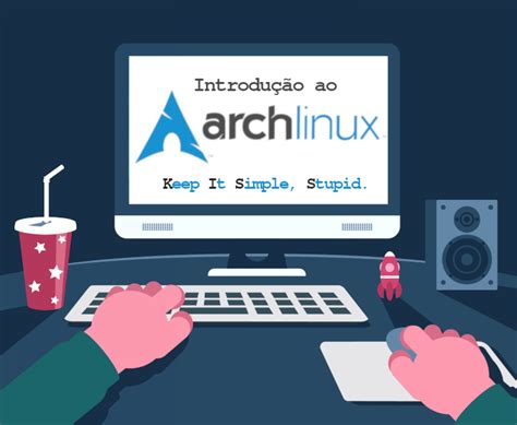 Guia Completo Para Instalar E Personalizar O Arch Linux Blog 4linux