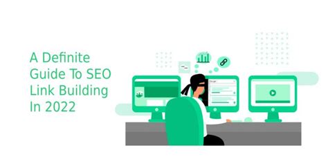 A Definite Guide To Seo Link Building In 2022