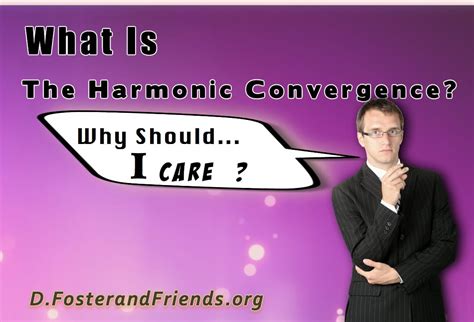 What Is Harmonic Convergence — D Foster And