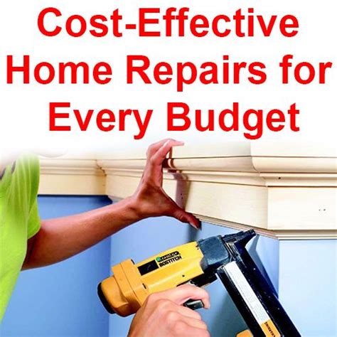 Cost Effective Home Repairs For Every Budget Home Repairs Remodeling