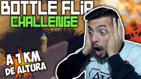 RUST BOTTLE FLIP CHALLENGE A 1 KM DE ALTURA!! | RUST | GAMEPLAY ESPAÑOL