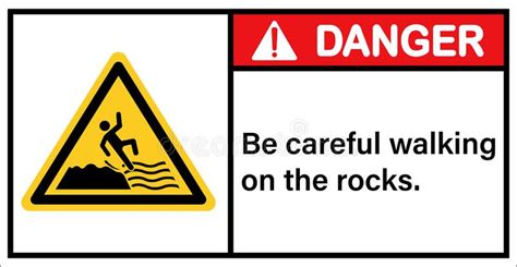 Please Be Careful Walking On Rocksdanger Sign Stock Vector