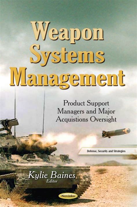 Weapon Systems Management Product Support Managers And Major Acquistions Oversight Nova