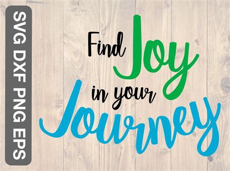 Find Joy In Your Journey Svg Is A Great Piece Of Printable Etsy