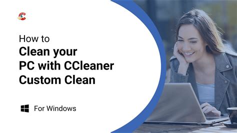 How To Clean Your Pc With Ccleaner Custom Clean Youtube