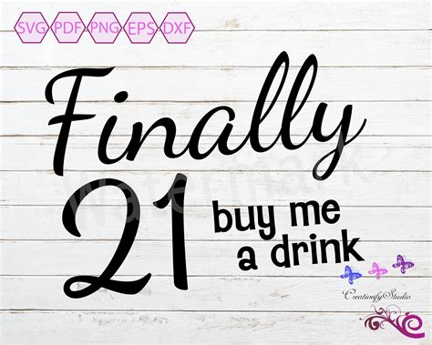 Download Finally 21 Buy Me A Drink SVG, Birthday Shirt, Gift For ...