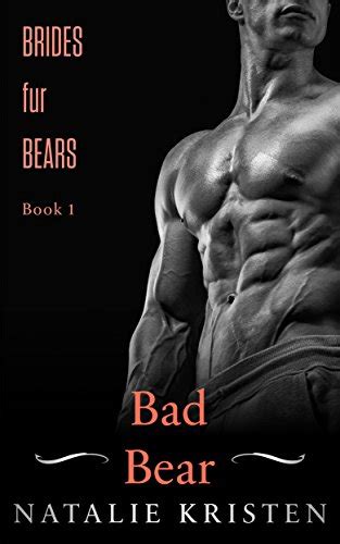 Bad Bear Bbw Bear Shifter Paranormal Romance Brides Fur Bears Book Ebook Kristen Natalie