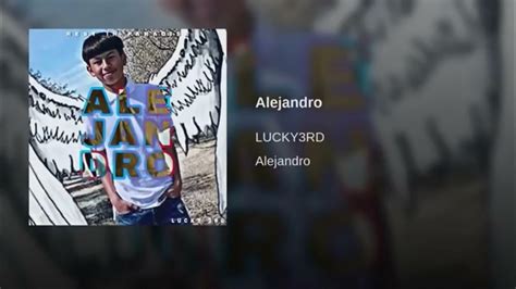 Alejandro Lucky3rd Sped Up Youtube