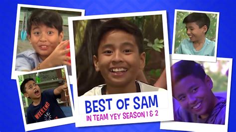 Best Of Sam In Team Yey Seasons 1 And 2 Bida Best List Youtube
