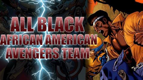 Blackafrican American Avengers Team Lineup Youtube In 2020 Black